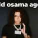 DD Osama age