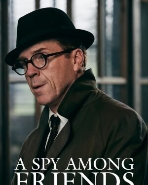 A Spy Among Friends Streaming